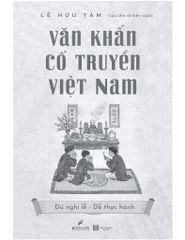 Văn Khấn Cổ Truyền Việt Nam - Lê Hữu Tâm