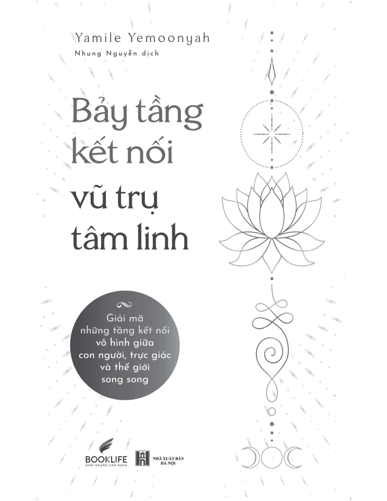 Bảy Tầng Kết Nối Vũ Trụ Tâm Linh - Yamile Yemoonyah