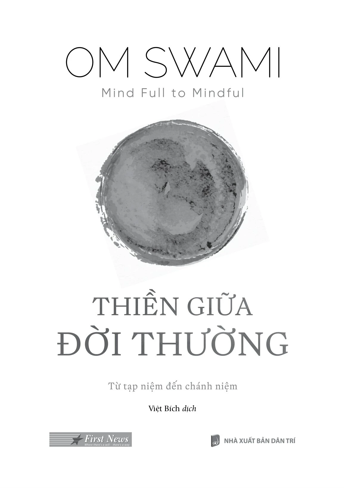 Mind Full To Mindful - Thiền Giữa Đời Thường - Om Swami