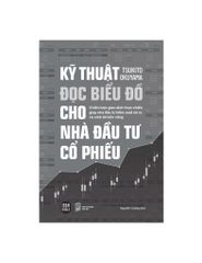 Kỹ Thuật Đọc Biểu Đồ Cho Nhà Đầu Tư Cổ Phiếu - Tsukito Okuyama