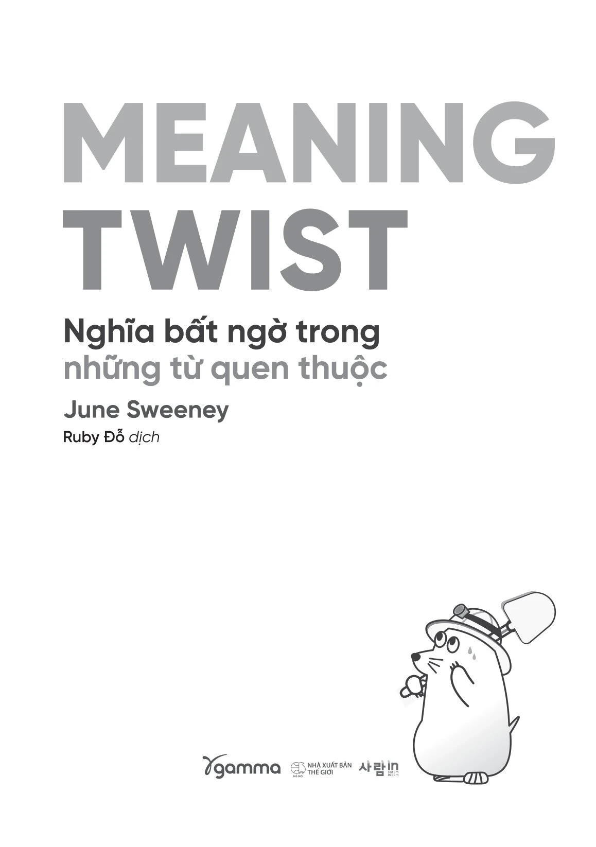 Meaning Twist - Nghĩa Bất Ngờ Trong Những Từ Quen Thuộc - June Sweeney