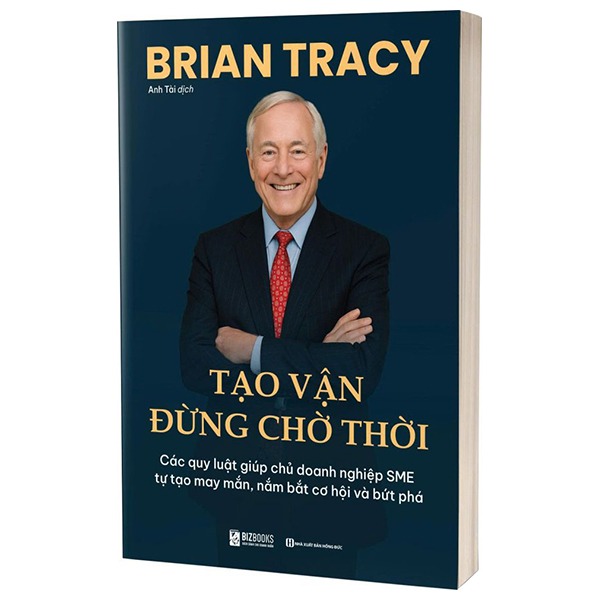 Bộ 7 Cuốn Sách Kinh Doanh Lãnh Đạo Phát Triển SME Brian Tracy - Bí Quyết Quản Trị, Xây Dựng Doanh Nghiệp Hiệu Quả - Brian Tracy