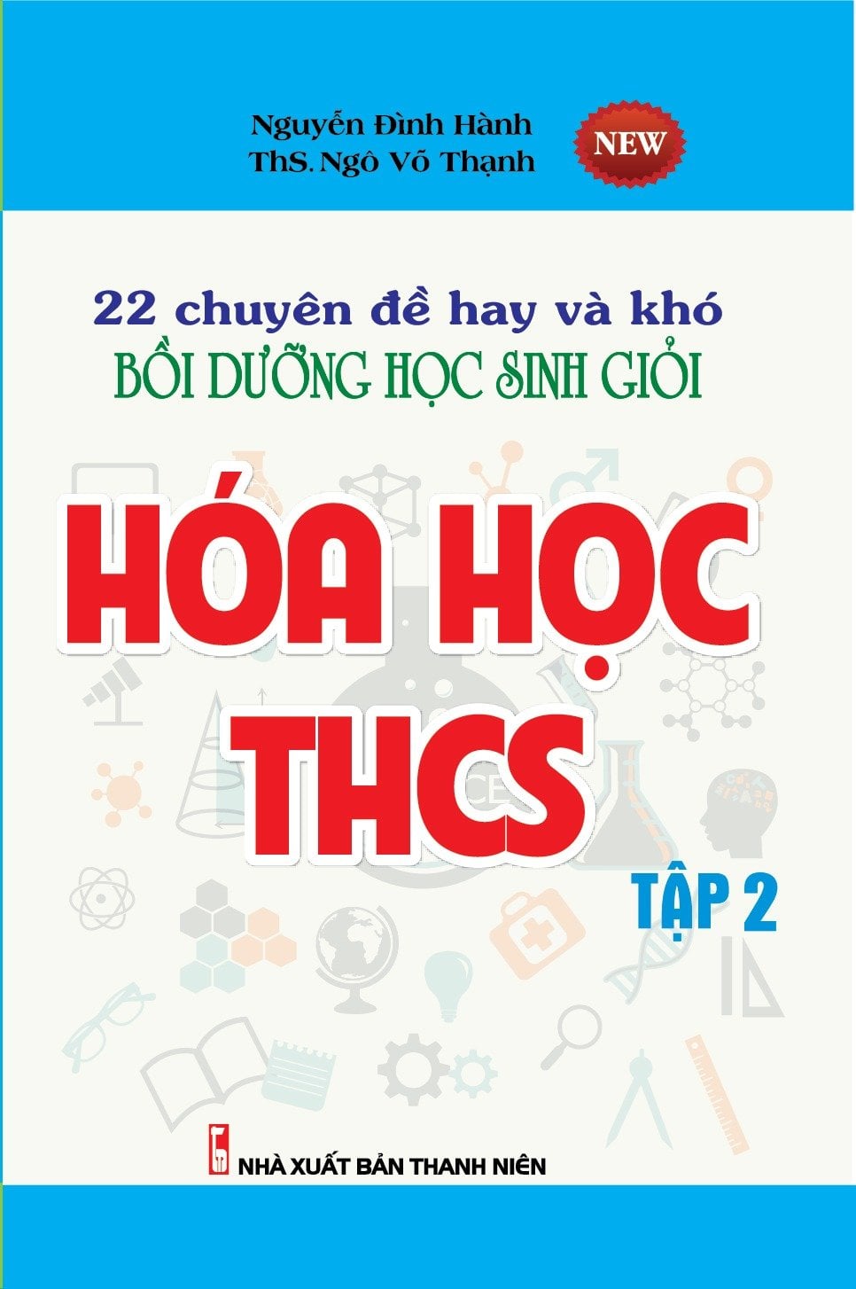 22 Chuyên Đề Hay Và Khó Bồi Dưỡng Học Sinh Giỏi Hóa Học THCS Tập 2 - Nguyễn Đình Hành