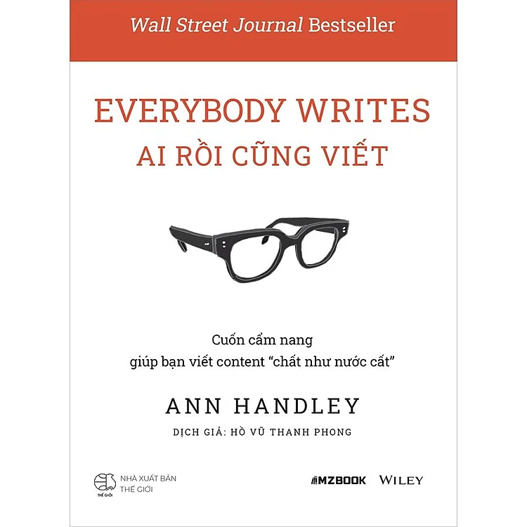 Everybody Writes – Ai Rồi Cũng Viết – Cuốn Cẩm Nang Giúp Bạn Viết Content “Chất Như Nước Cất” - Ann Handley