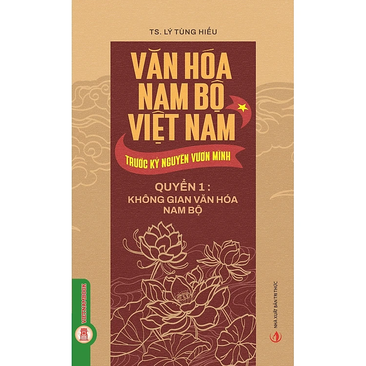 Combo 3 Quyển Văn Hóa Nam Bộ Việt Nam Trước Kỷ Nguyên Vươn Mình ( Quyển 1 + 2 + 3 )