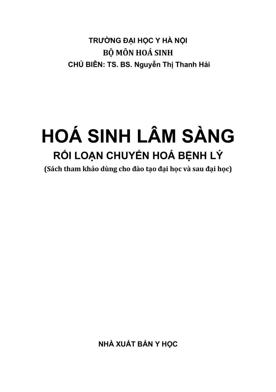 Hóa Sinh Lâm Sàng Rối Loạn Chuyển Hóa Bệnh Lý (ĐH Y HN )- Ts.Bs Nguyễn Thị Thanh Hải