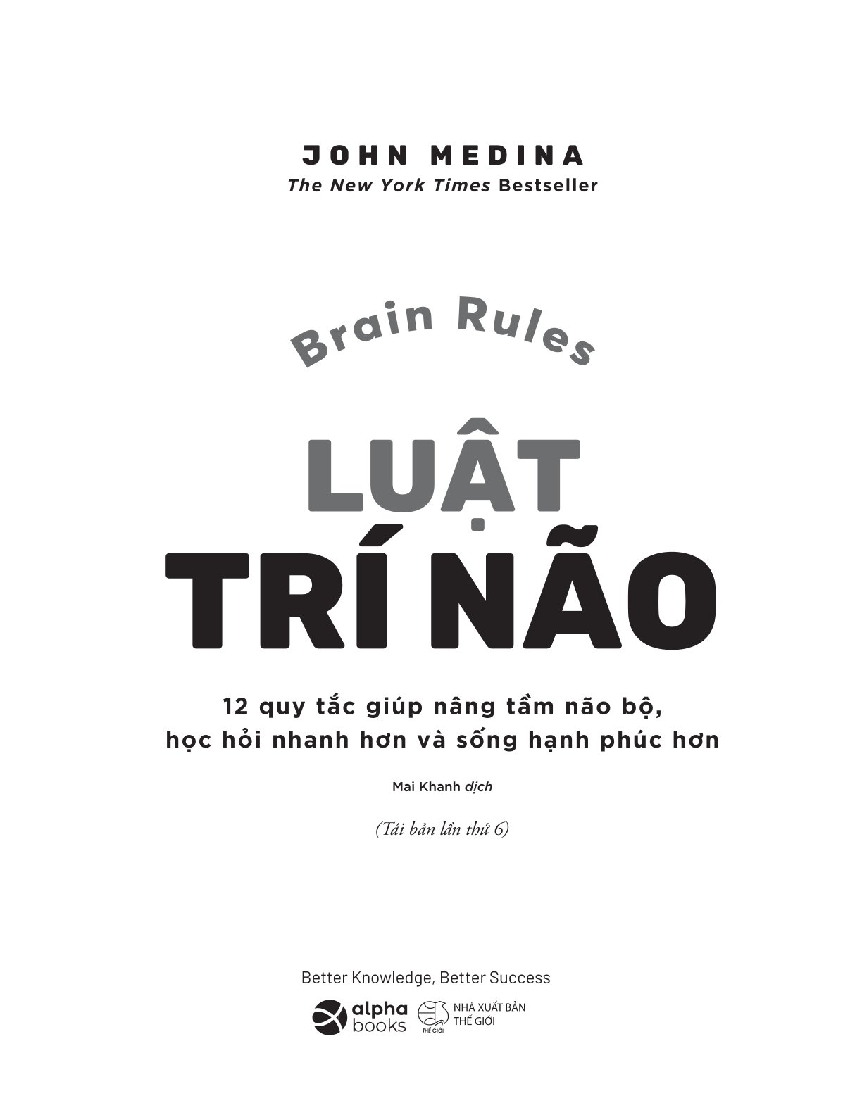 Luật Trí Não (Tái Bản 2025) - John Medina