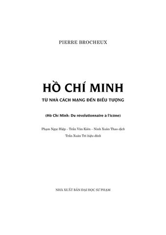  Hồ Chí Minh - Từ Nhà Cách Mạng Đến Biểu Tượng ( Hô Chi Minh - Du Révolutionnaire À L'Icône ) - Bìa Cứng - Pierre Brocheux 