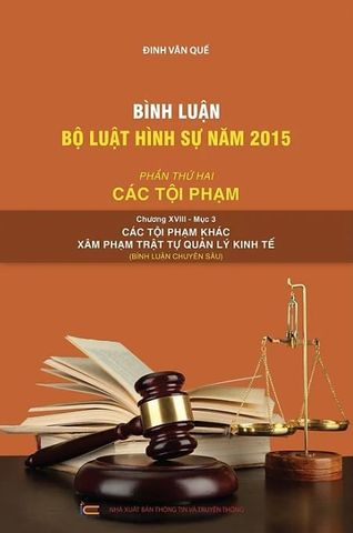  Bộ 10 Quyển Bình luận Bộ Luật Hình Sự Năm 2015 - Đinh Văn Quế 