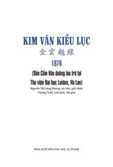 Kim Vân Kiều Lục 金 雲 翹 錄 1876 (Bản Cẩm Văn Đường Lưu Trữ  Tại Thư Viện Đại Học Leiden, Hà Lan) - Bìa Mềm - Nguyễn Thị Sông Hương
