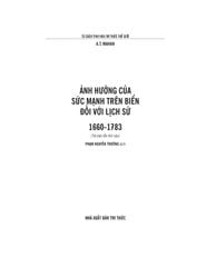 Ảnh Hưởng Của Sức Mạnh Trên Biển Đối Với Lịch Sử 1660-1783 - Alfred Thayer Mahan