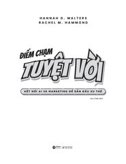 Điểm Chạm Tuyệt Vời - Kết Nối Ai Để Dẫn Đầu Xu Thế - Hannah D.Walters
Rachel M.Hammond