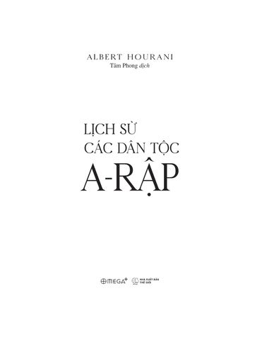  Lịch Sử Các Dân Tộc A-Rập - Albert Habib Hourani 