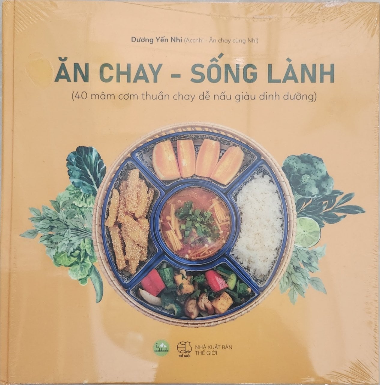 Ăn Chay - Sống Lành - Bìa Cứng - Dương Yến Nhi