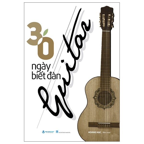 30 Ngày Biết Đàn Guitar - Hoàng Hạc
