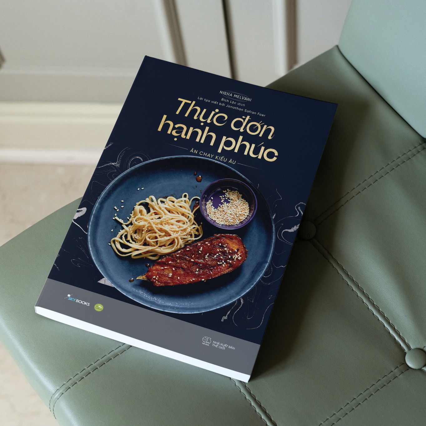 Thực Đơn Hạnh Phúc - Ăn Chay Kiểu Âu - Nisha Melvani