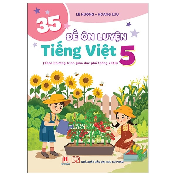 35 Đề Ôn Luyện Tiếng Việt Lớp 5 - Lê Hương, Hoàng Lựu
