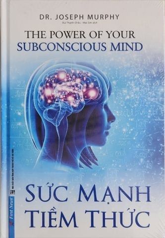  Sức Mạnh Tiềm Thức - Bìa Cứng - Joseph Murphy 