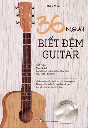{ Trưng Bày } 36 Ngày Biết Đệm Đàn Guitar - Song Minh