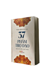 37 Phẩm Trợ Đạo - Bản Đồ Đến Giác Ngộ