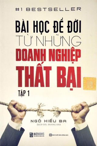 { Trưng Bày } Bài Học Để Đời Từ Những Doanh Nghiệp Thất Bại - Tập 1