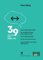 39 Câu Hỏi Cho Người Trẻ - Phan Đăng