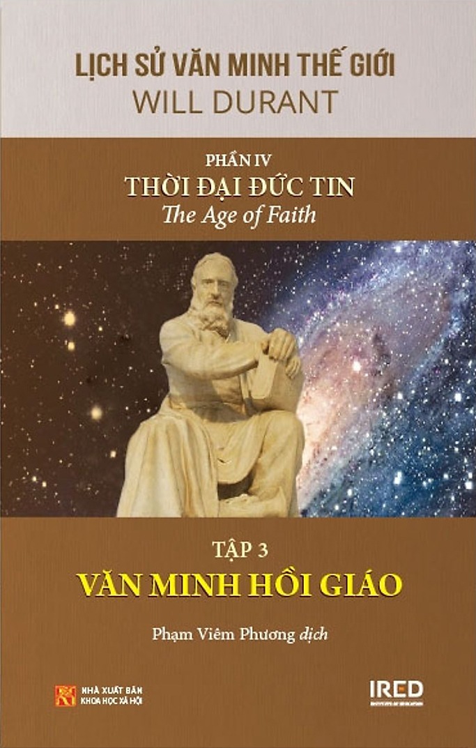 Lịch Sử Văn Minh Thế Giới - Will Durant - Phần IV: Thời Đại Đức Tin - The Age Of Faith