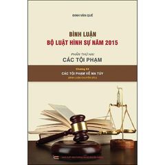 Bộ 10 Quyển Bình luận Bộ Luật Hình Sự Năm 2015 - Đinh Văn Quế