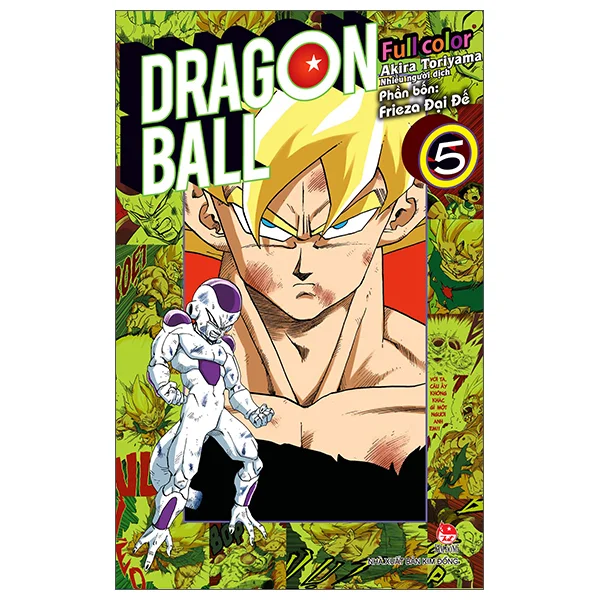 Combo Dragon Ball Full Color - Phần Bốn - Frieza Đại Đế (5 Tập) - Akira Toriyama