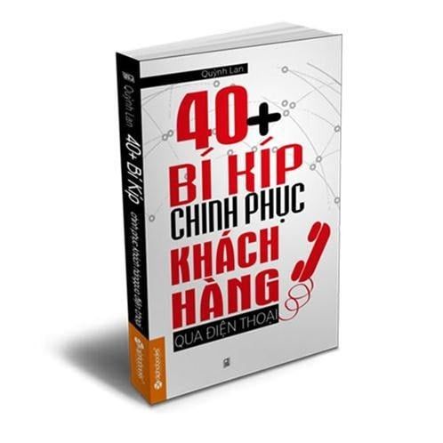  { Trưng Bày } 40 Bí Kíp Chinh Phục Khách Hàng Qua Điện Thoại - Alpha Books 