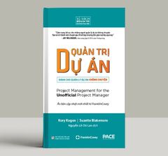 Quản Trị Dự Án Dành Cho Nhà Quản Lý Dự Án Không Chuyên - Nhiều Tác Giả