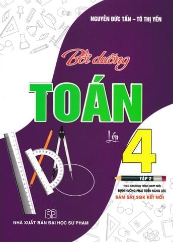 Bồi Dưỡng Toán 4 Tập 2 (Bám Sát Sgk Kết Nối) - Nguyễn Đức Tấn