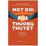  Bộ 6 Quyển GS Phan Văn Trường ( Một Đời Quản Trị + Một Đời Thương Thuyết + Một Đời Như Kẻ Tìm Đường + Cơn Lốc Quản Trị +  Không Có Đỉnh Quá Cao + Công Dân Toàn Cầu ) 