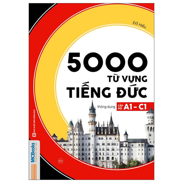 5000 Từ Vựng Tiếng Đức Thông Dụng - Cấp Độ A1-C1 - Đỗ Hiếu