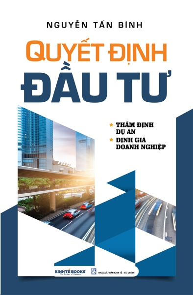 Quyết Định Đầu Tư Thẩm Định Dự Án Định Giá Doanh Nghiệp - Nguyễn Tấn Bình