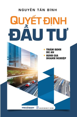 Quyết Định Đầu Tư Thẩm Định Dự Án Định Giá Doanh Nghiệp - Nguyễn Tấn Bình