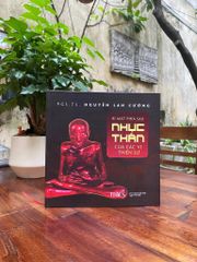 Bí Mật Phía Sau Nhục Thân Của Các Vị Thiền Sư - Bìa Cứng - PGS.TS. Nguyễn Lân Cường