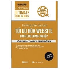 { Trưng Bày } Ultimate Guide Series - Hướng Dẫn Bài Bản Tối Ưu Hóa Website Dành Cho Doanh Nghiệp - Jon Rognerud