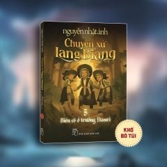 Bộ 12 Cuốn Chuyện Xứ Lang Biang - Nguyễn Nhật Ánh