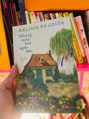 Những Mùa Hoa Ngày Sau - Mellissa Da Costa
