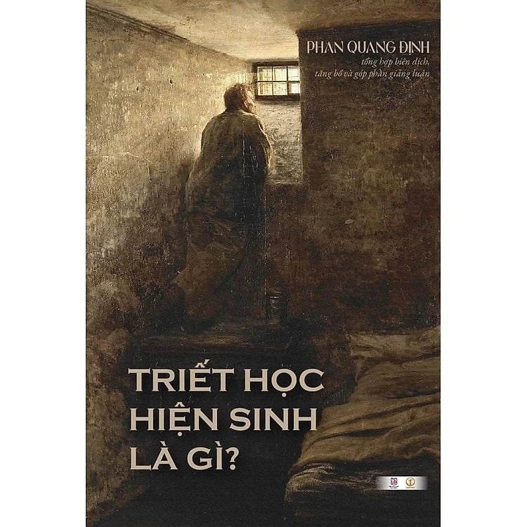 Triết Học Hiện Sinh Là Gì? - Phan Quang Định
