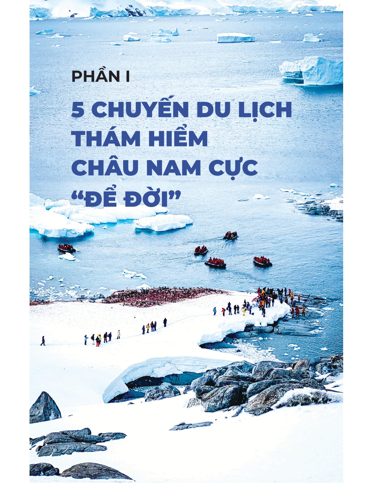 5 Chuyến Chinh Phục Châu Nam Cực - Cẩm Nang Du Lịch Nam Cực - Nhiều Tác Giả