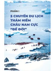 5 Chuyến Chinh Phục Châu Nam Cực - Cẩm Nang Du Lịch Nam Cực - Nhiều Tác Giả