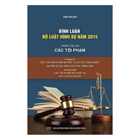  Combo Bình luận Bộ Luật Hình Sự Năm 2015 - Đinh Văn Quế ( Bộ 3 Cuốn ) 
