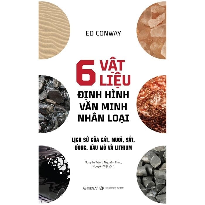 6 Vật Liệu Định Hình Văn Minh Nhân Loại - 
Ed Conway