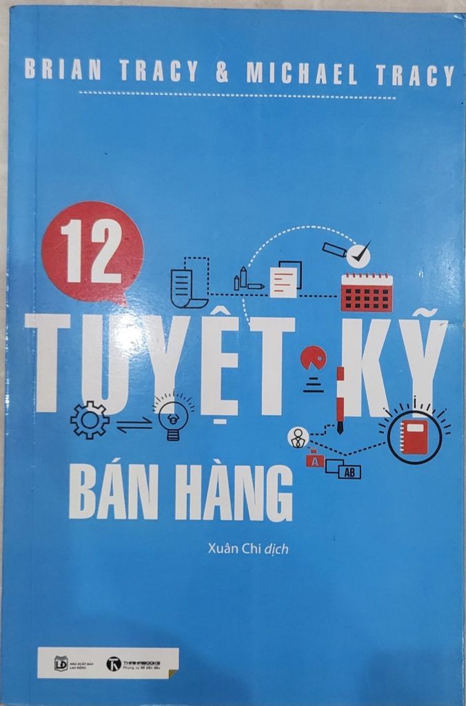 Sách { Trưng Bày } 12 Tuyệt Kỹ Bán Hàng Brian 
Tracy & Michael Tracy - Xuân Chi