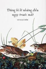 Combo 2 Cuốn Chuyện Kể Về Trăm Loài Chim + Sải Cánh Như Những Chú Chim