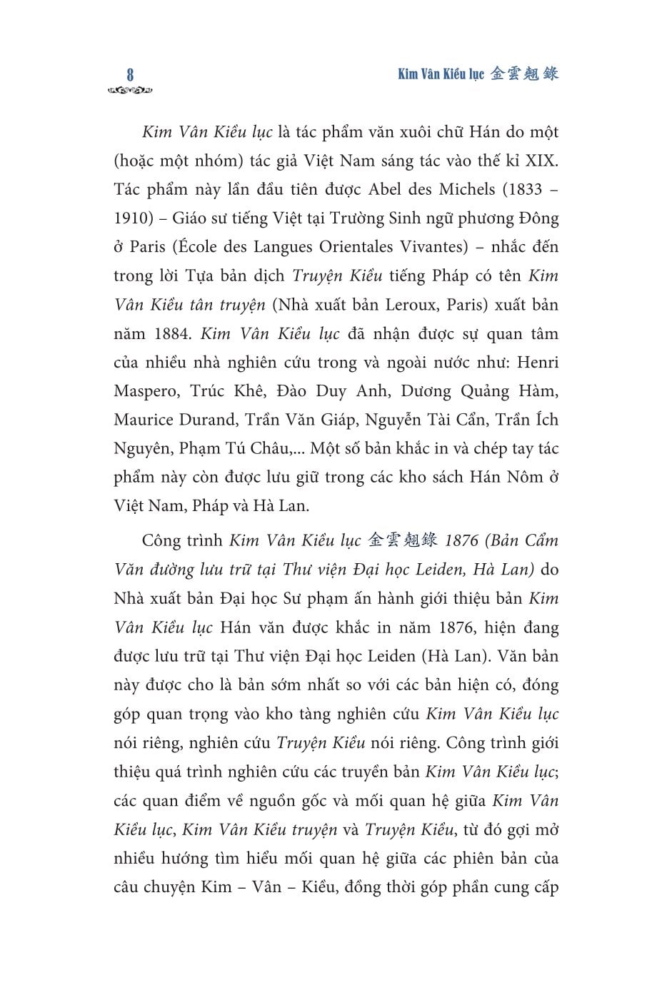 Kim Vân Kiều Lục 金 雲 翹 錄 1876 (Bản Cẩm Văn Đường Lưu Trữ  Tại Thư Viện Đại Học Leiden, Hà Lan) - Bìa Mềm - Nguyễn Thị Sông Hương
