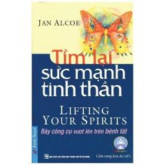 { Trưng Bày } Tìm Lại Sức Mạnh Tinh Thần - Jan Alcoe