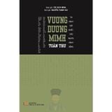  Vương Dương Minh Toàn Thư - Túc Dịch Minh 